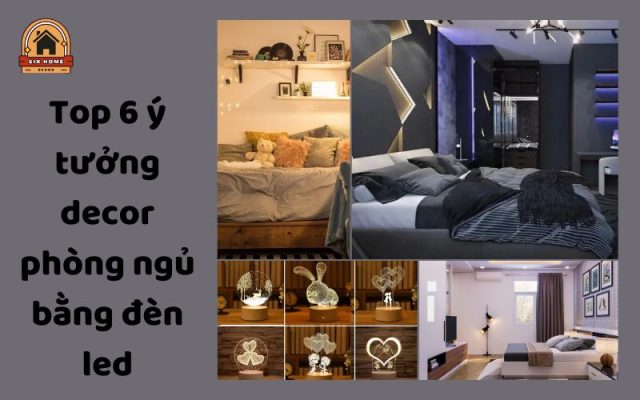 Top 6 ý tưởng decor phòng ngủ bằng đèn led